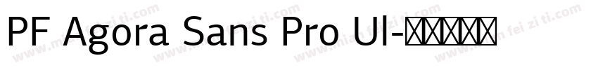PF Agora Sans Pro Ul字体转换